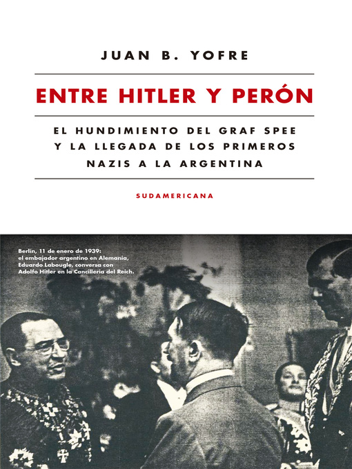 Title details for Entre Hitler y Perón by Juan B. Yofre - Wait list